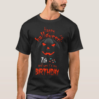 Happy Halloween And Yes It's My 7th Birthday  T-shirt