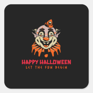Happy Halloween Clown laat de Fun beginnen Vierkante Sticker