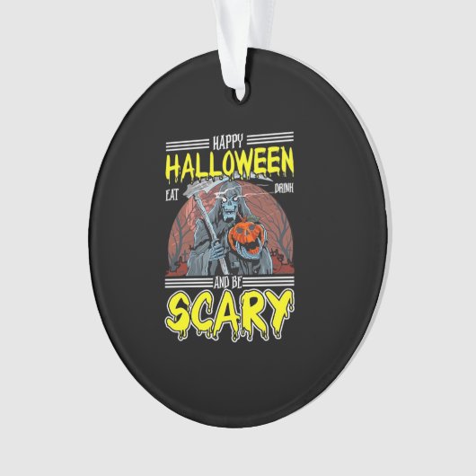 Happy Halloween Eat Drink And Be Scary Cool Ornament (voorkant)