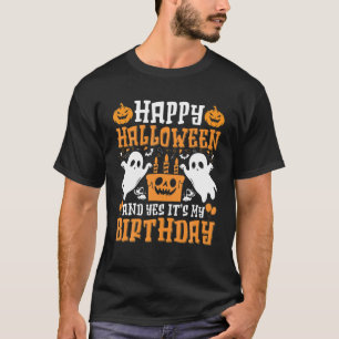 Happy Halloween en ja het is mijn verjaardag op P T-shirt