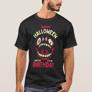 Happy Halloween en ja zijn mijn verjaardag T-shirt