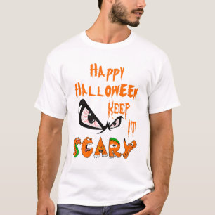Happy Halloween Houd het eng T-shirt