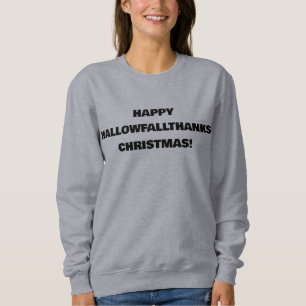 Happy HallowFallThanks Kerst Feestdagen Fun Trui