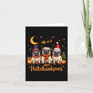Happy Hanksgivi Pug Dogs Halloween Thanksgivi Kaart