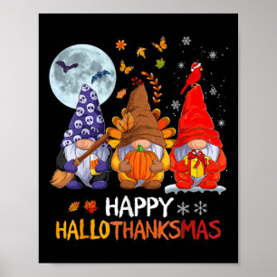 Happy Hanksmas Halloween Gnomes Thanksgiving Poster