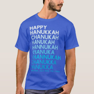 Happy Hanukkah Jewish Holiday Chanukah Menorah Dre T-shirt