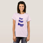 Happy Happy Happy Inspirerend T-shirt (Voorkant volledig)