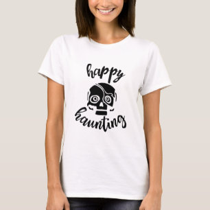 Happy Haunting Scull voor Halloween T-shirt