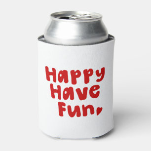 Happy have Fun Blikjeskoeler