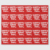 Happy have Fun Cadeaupapier (Vlak)