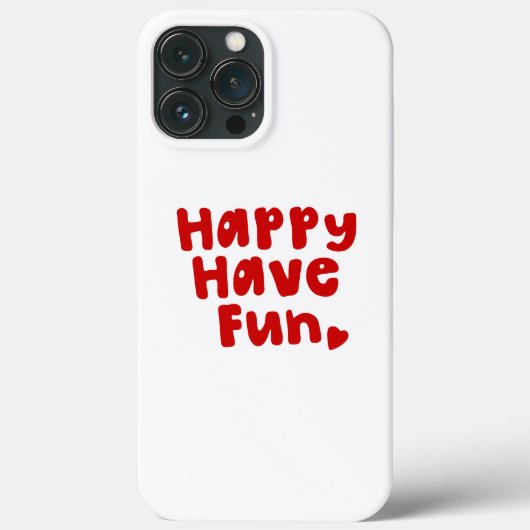 Happy have Fun Case-Mate iPhone Case (Achterkant)