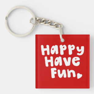 Happy have Fun Sleutelhanger