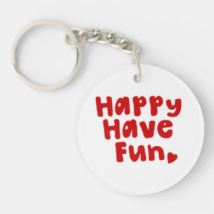 Happy have Fun Sleutelhanger