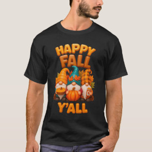 Happy Herfst Y_all Gnome Squad Pompoen Herfst Beda T-shirt