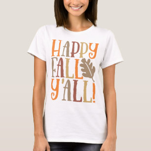 Happy Herfst Y Cute Quote Gezegde in Fall Colors T-shirt