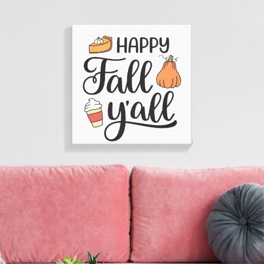 Happy Herfst Y'all Canvas Afdruk (Insitu (Woonkamer))