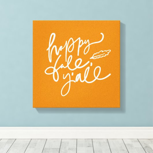 Happy Herfst Y'all Canvas Afdruk (Insitu (Houten vloer))