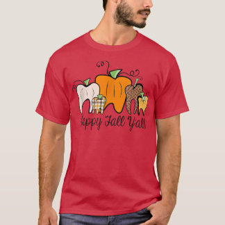 Happy Herfst Y'all Dentist Thanksgiving T-shirt