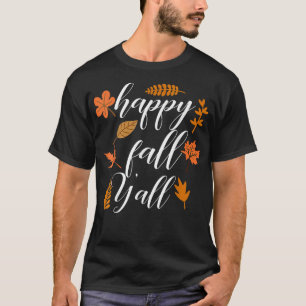 Happy Herfst Yall herfst voor vrouwen Thanksgiv T-shirt