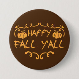 Happy Herfst Y'all Large, 3-inch ronde Button
