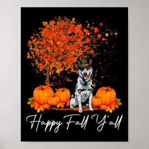 Happy Herfst Y'all Pumpkin Australian Cattle Dog T Poster