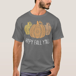 Happy Herfst YallMandala Pumpkins Autumn Herfst Se T-shirt