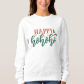 Happy ho ho ho sweatshirt de noël (Devant)