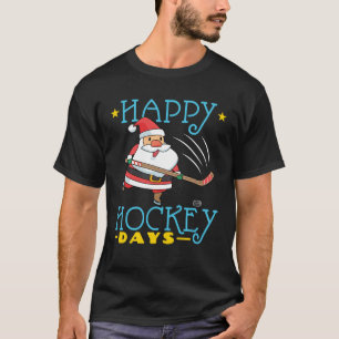 Happy Hockey Days Kerstkerstkerstkerstkerstkerstke T-shirt