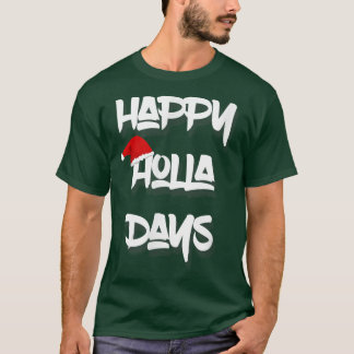Happy Holla Days Kerstkerstkerststraat Urban T-shirt