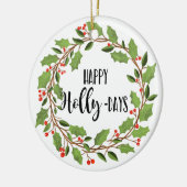 happy holly-days happy folidays holly werath keramisch ornament (Links)