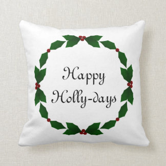 Happy Holly-days Holly Holiday Pillow Kussen