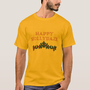 Happy Hollydaze Shirt voor kerstmis