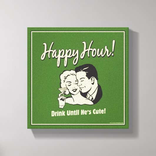 Happy Hour: Drink tot hij klaar is Canvas Afdruk (Voorkant)