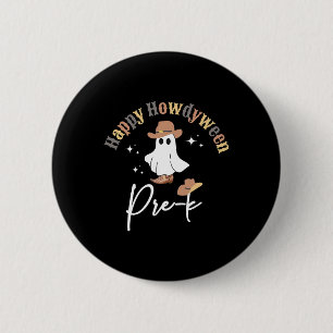 Happy Howdyween Pre-k Ghost Western Teacher Presch Ronde Button 5,7 Cm