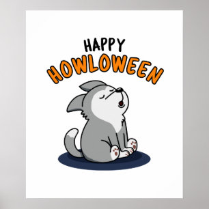 Happy Howloween Funny Puppy Dog Pun Poster