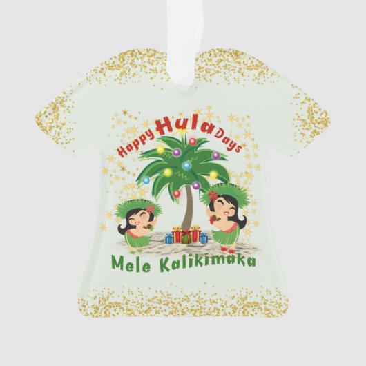 Happy Hula Days 3 Shirt Ornament (voorkant)