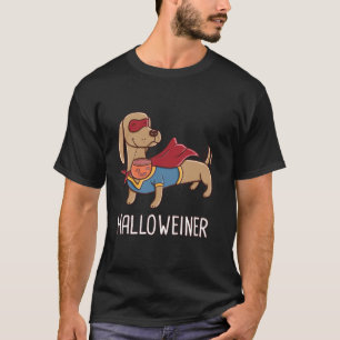 Happy Hweiner Dachshund SaUSE Weiner Dog Hal T-shirt
