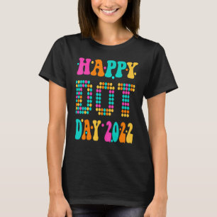 Happy International Dot Day 2022 September, Happy T-shirt