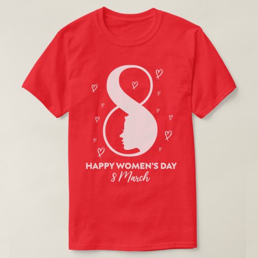 Happy International Womens Day 8 maart 2021 Cadeau T-shirt (Design voorkant)