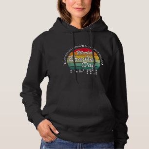 Happy International World Braille Day 2022  Hoodie