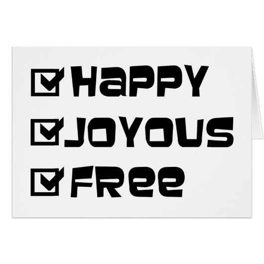 Happy Joyous Free Slogan Citation amusant Texte gr (Devant horizontal)