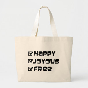 Happy Joyous Free Slogan Quote Fun Text Grafisch Grote Tote Bag