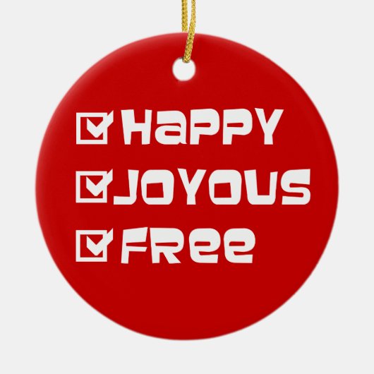 Happy Joyous Free Slogan Quote Fun Text Grafisch Keramisch Ornament (Voorkant)