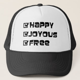 Happy Joyous Free Slogan Quote Fun Text Grafisch Trucker Pet