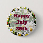 Happy Juli 26th Floral  Happy Message Button (Voorkant)