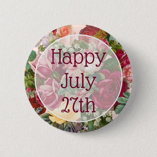 Happy Juli 27th Floral Happy Message Button (Voorkant)