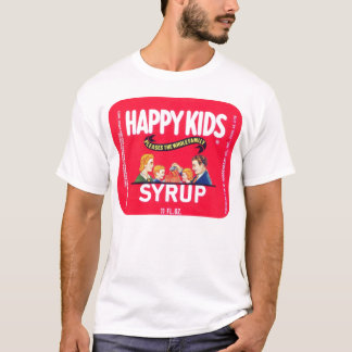 "Happy Kinder Syrup"-Shirt T-shirt
