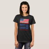 Happy Labor Day America Workers Day Labour Day T-shirt (Voorkant volledig)