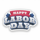 Happy Labor Day Patriotic Vinyl Custom Cut Sticker (Voorkant)