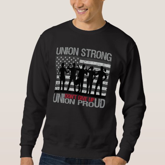 Happy Labor Day Shirt US Flag Union Strong Union P (Voorkant)